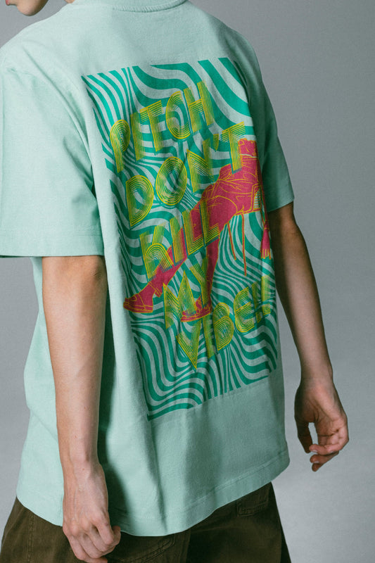 T-Shirt - Pitch Don't Kill my Vibe Türkis