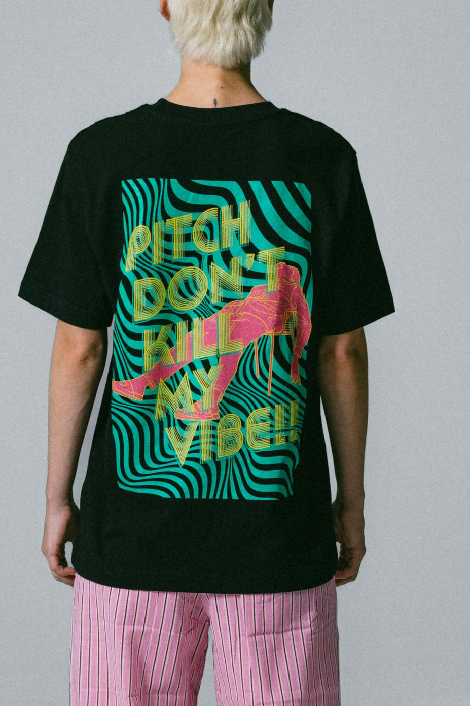 T-Shirt - Pitch Don't Kill my Vibe Black